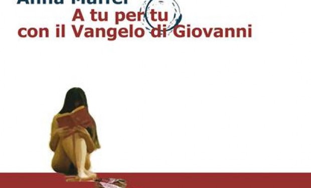 Dare del tu a un Vangelo. il nuovo libro di Anna Maffei